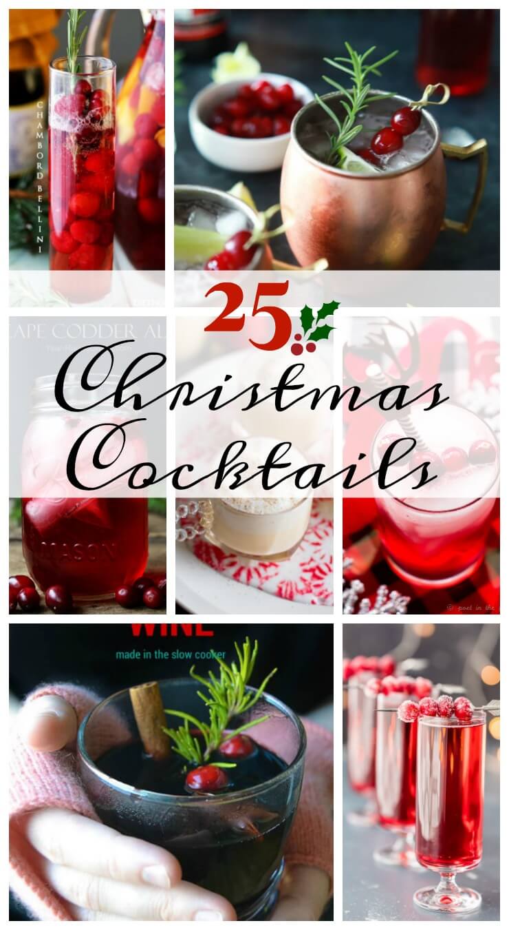 25 Christmas Cocktail Recipes to get your holiday celebrations started. This list includes Boozy Eggnogs to Moscow Mules with seasonal flair. There is a special holiday cocktail for everyone!