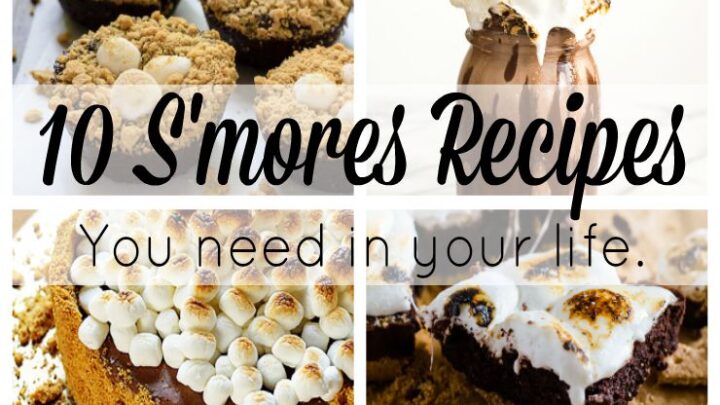 10 S'mores Recipes You Need in Your Life